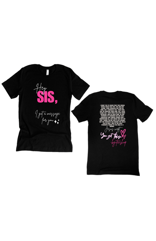 Message for you, Sis T-shirt